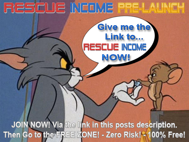 RESCUE INCOME PRE LAUNCH